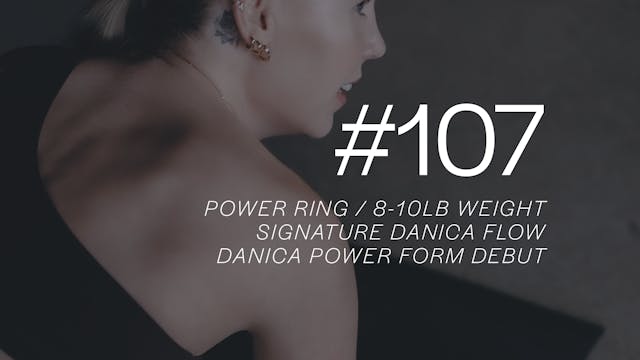POWER FORM #107 with Danica 