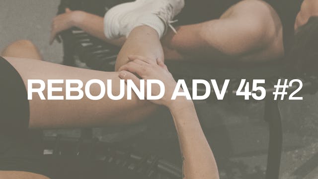 REBOUND ADVANCED 45 #2 with Gemma