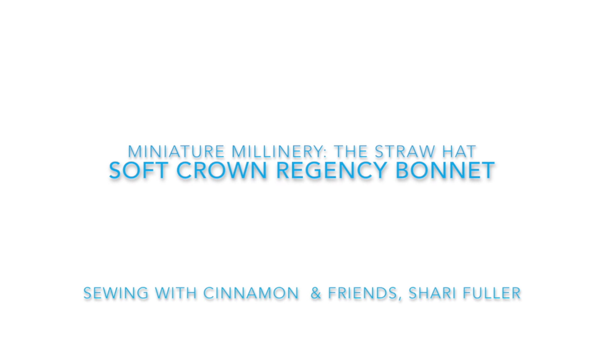 SWC Soft Crown Regency Bonnet Sew Along