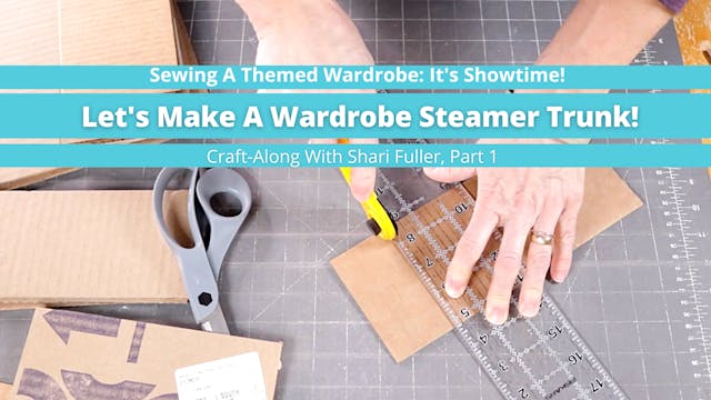 Wardrobe Steamer Trunk Craft-Along!