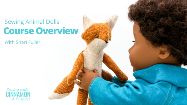Sewing Animal DollsCourse Overview