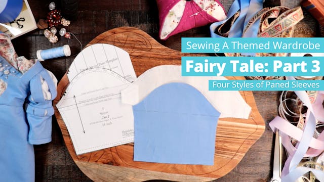 Sewing A Themed Wardrobe, Fairy Tale ...
