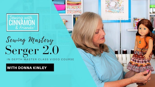 Sewing Mastery: Serger 2.0