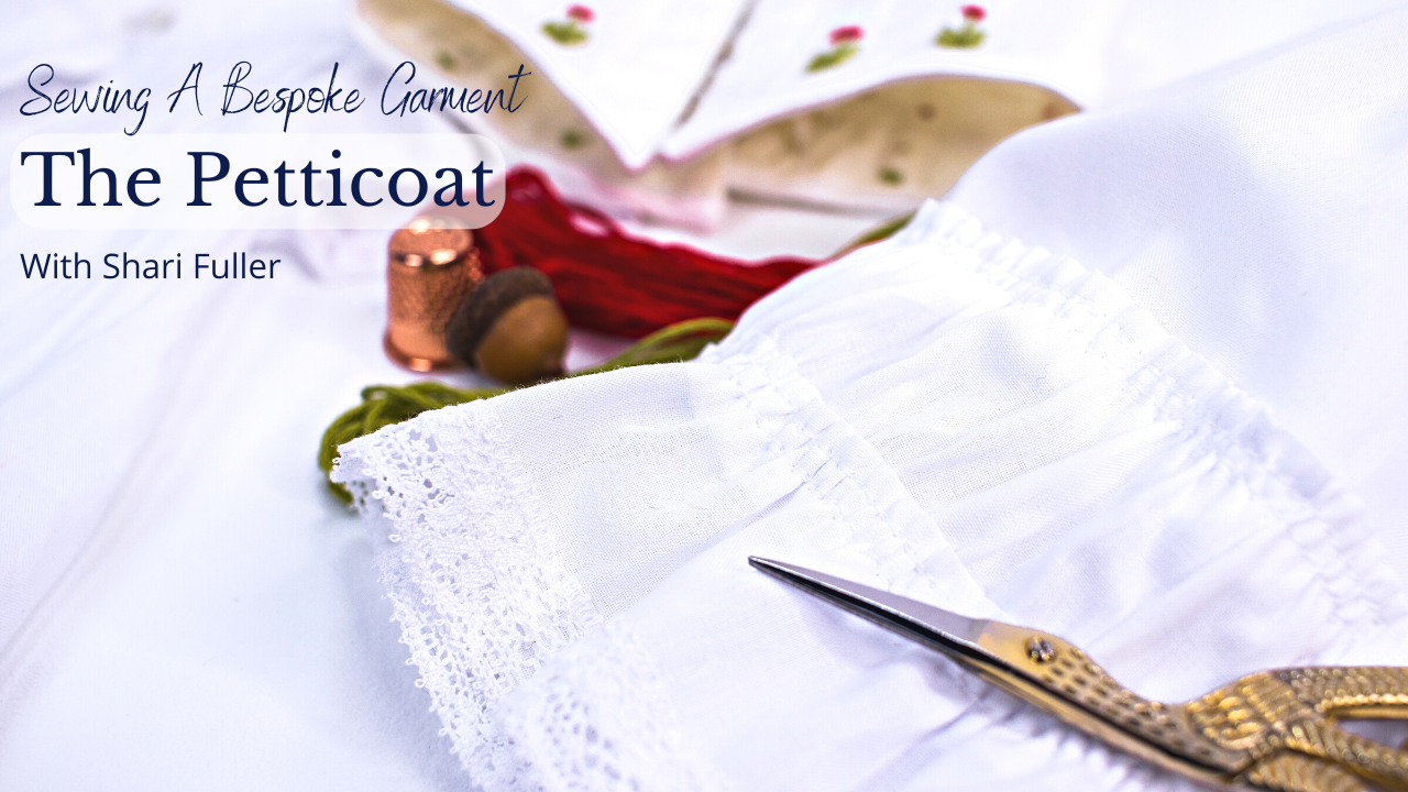 The Petticoat: Adding Bespoke Details