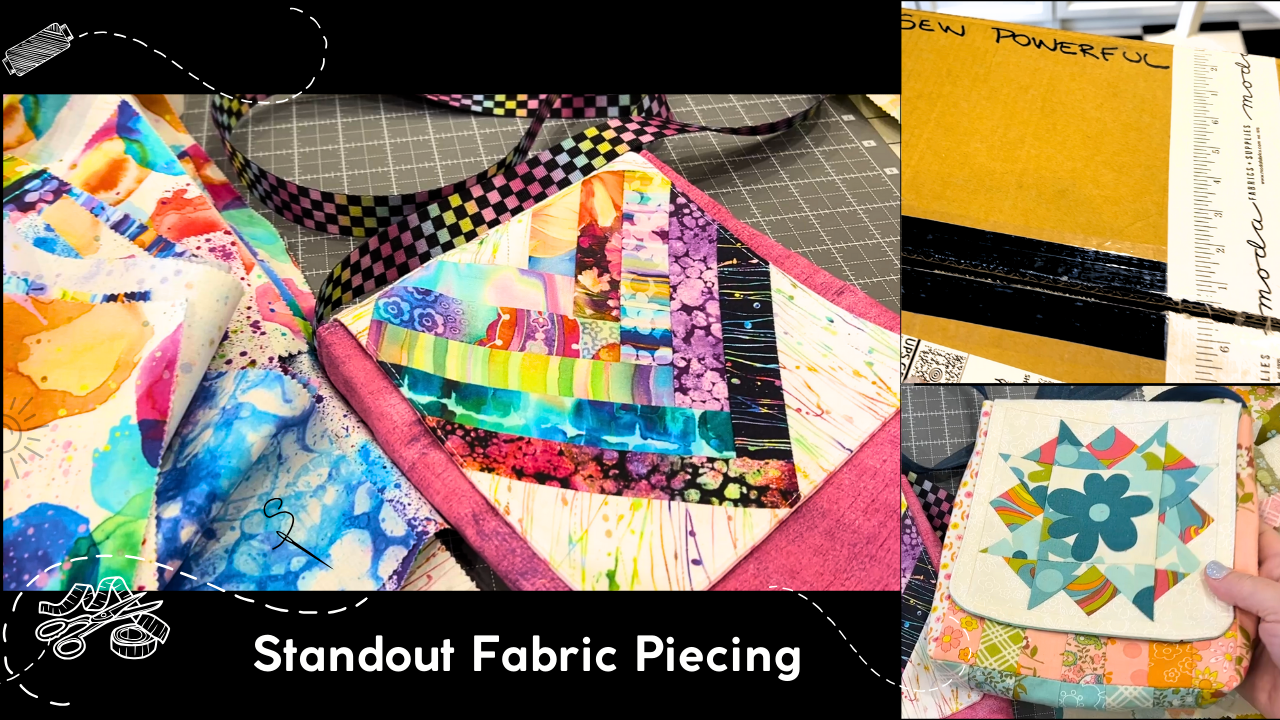 Stand Out Fabric Piecing