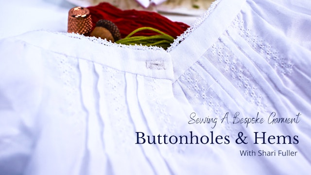 How To Sew A Hand Sewn Button Hole and a Victorian Lace Hem