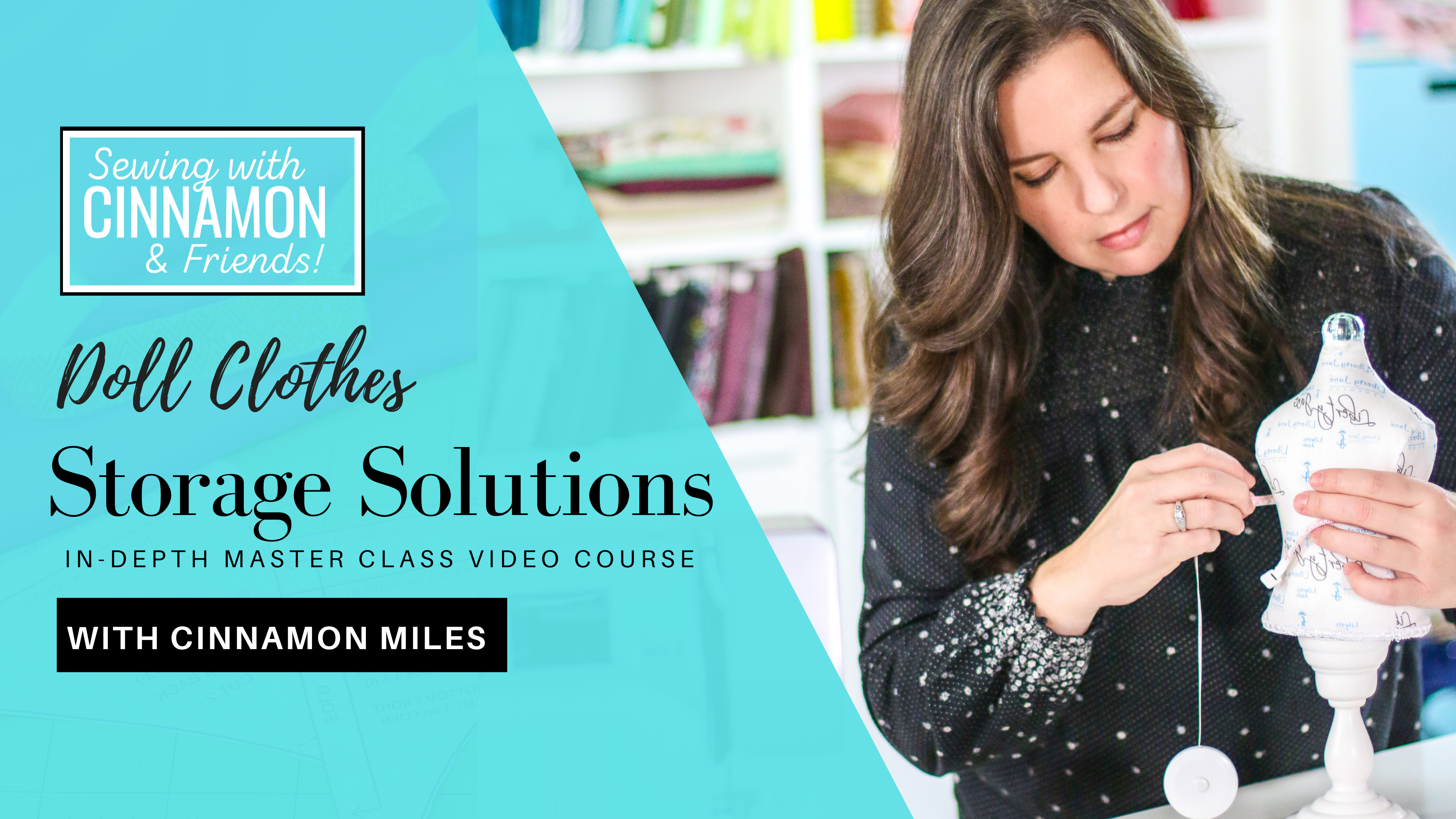 Doll Clothes Storage Sewing with Cinnamon & Friends