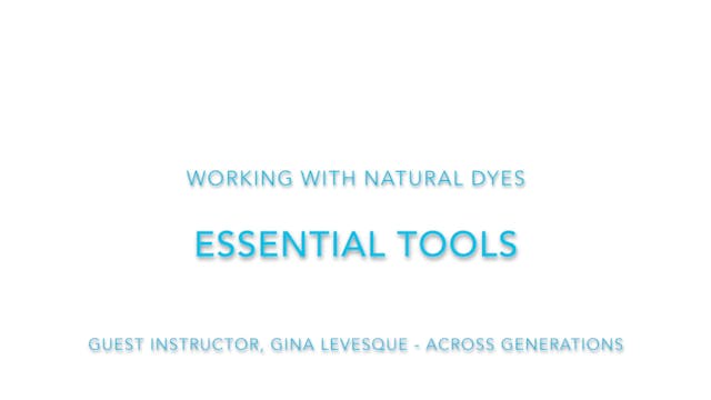 Natural Dyes Essential Tools