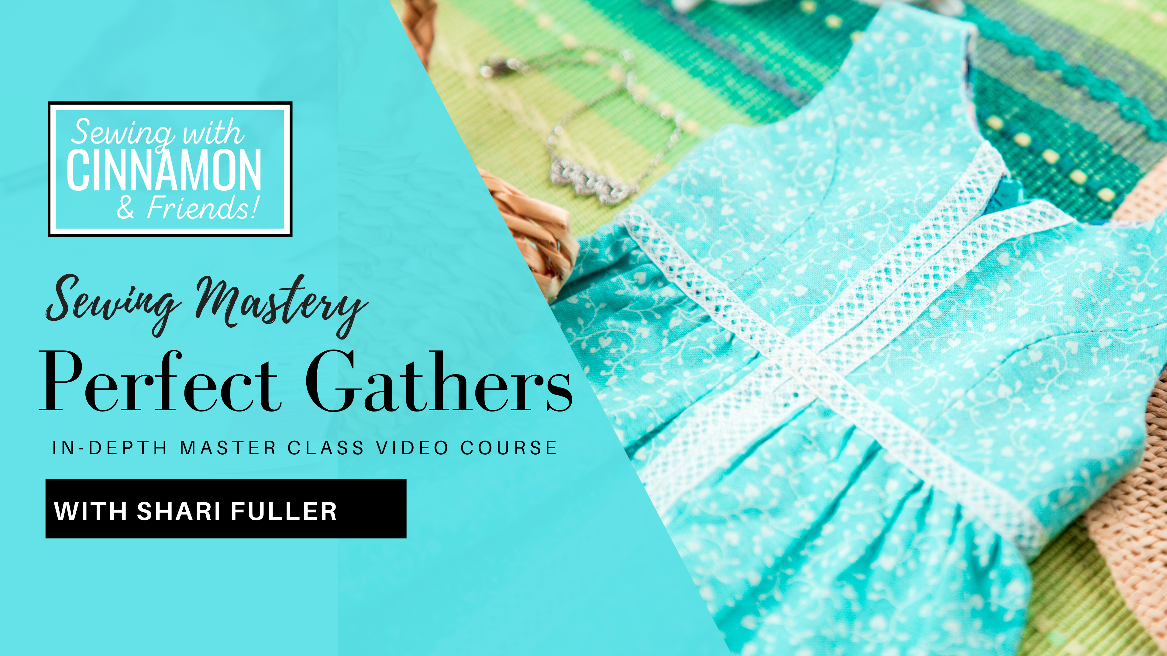 Sewing Perfect Gathers