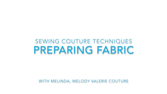 SWC Couture Preparing Your Fabric