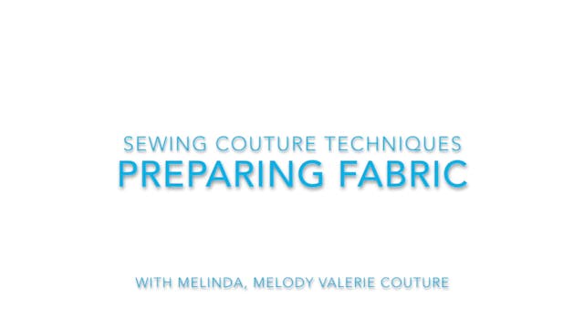 SWC Couture Preparing Your Fabric