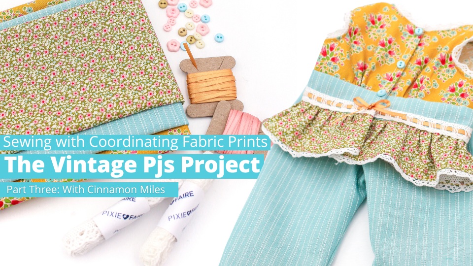Sewing With Coordinating Fabric Prints Part 3