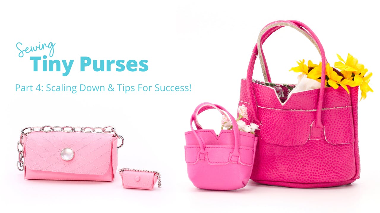 Tiny Purses Part 4 Sewing with Cinnamon & Friends