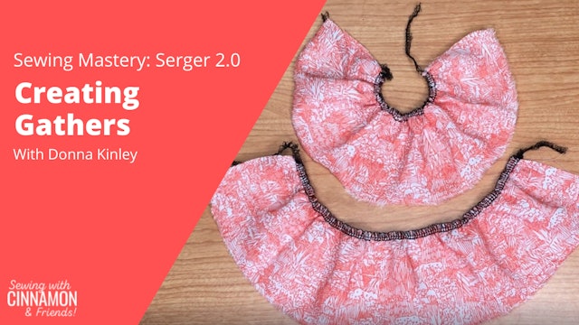 Serger 2.0 Creating Gathering