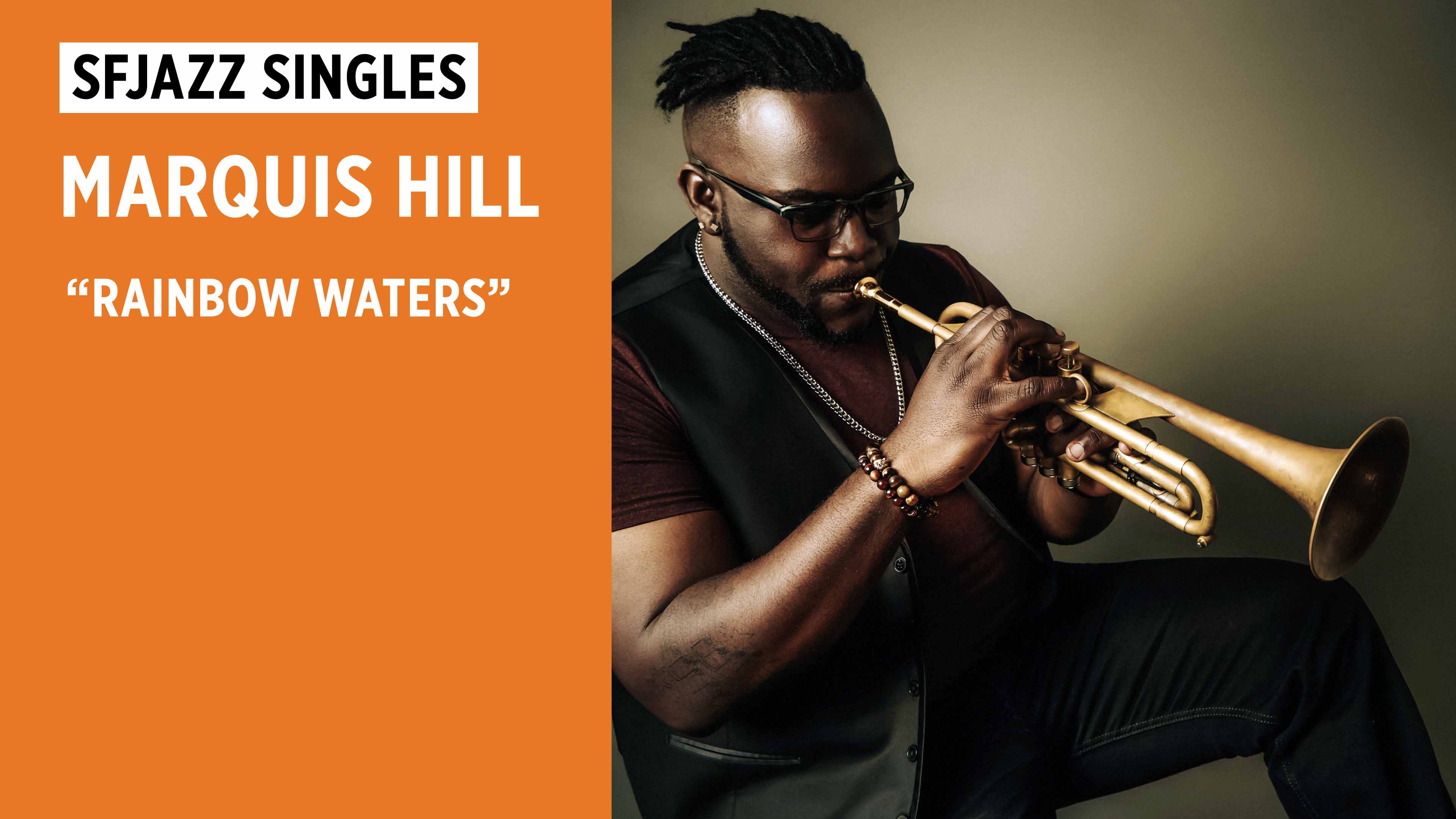 Marquis Hill performs "Rainbow Waters"