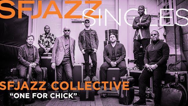 SFJAZZ Collective performs “One for C...