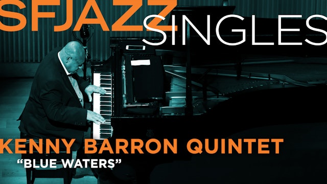 Kenny Barron performs “Blue Waters”
