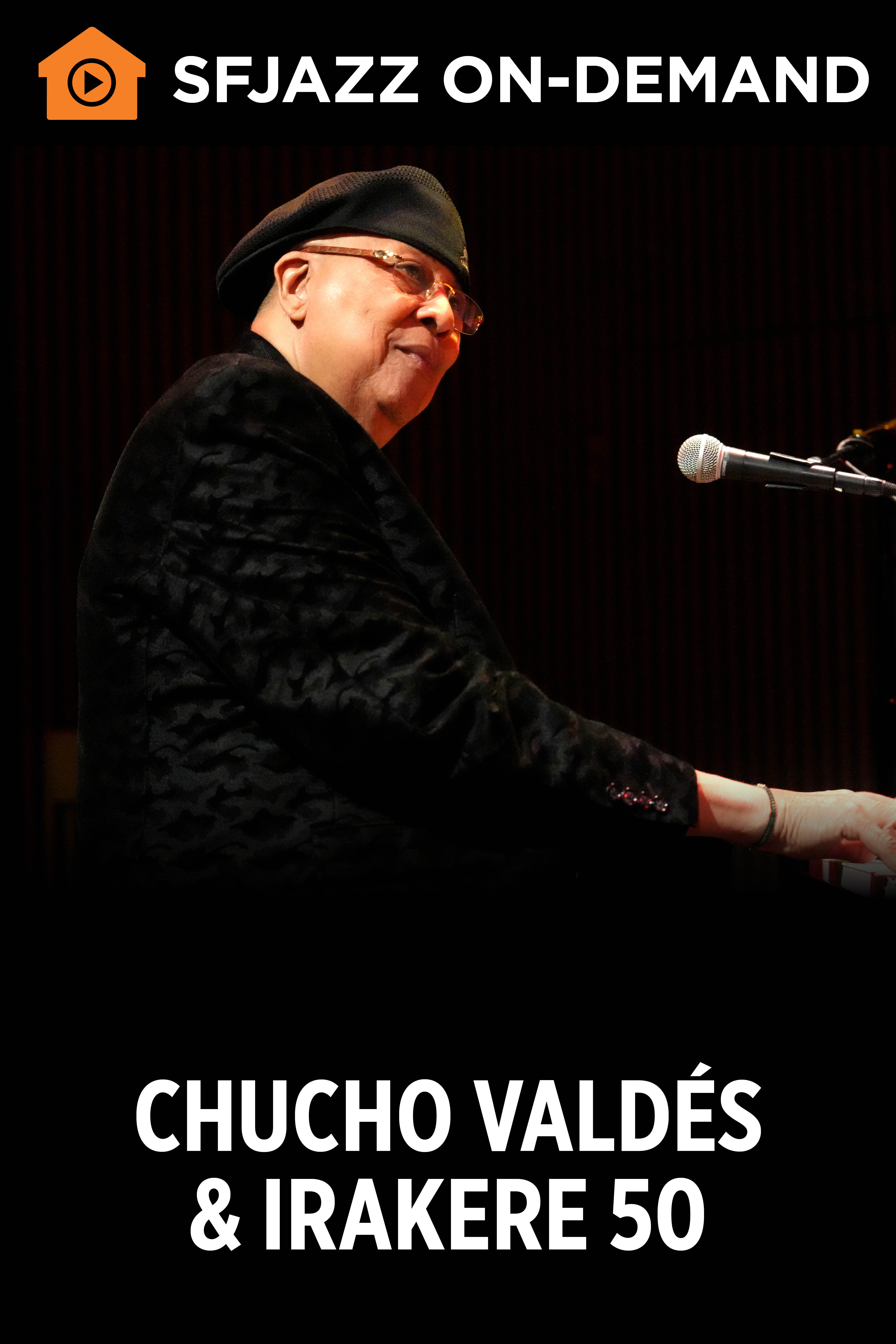 Chucho Valdes & Irakere 50 (On Demand)