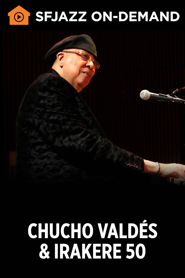 Chucho Valdes & Irakere 50 (On Demand)