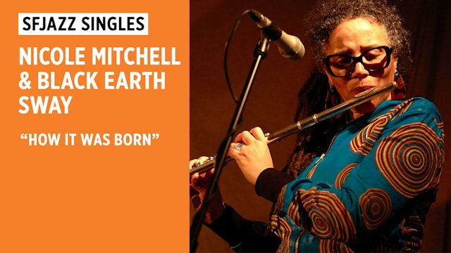 Nicole Mitchell Performs “How It Was Born”