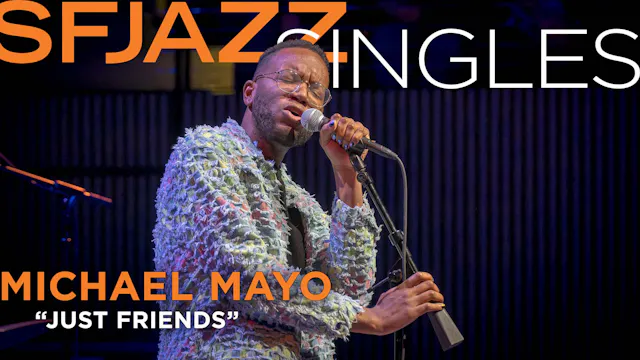 Michael Mayo performs "Just Friends"