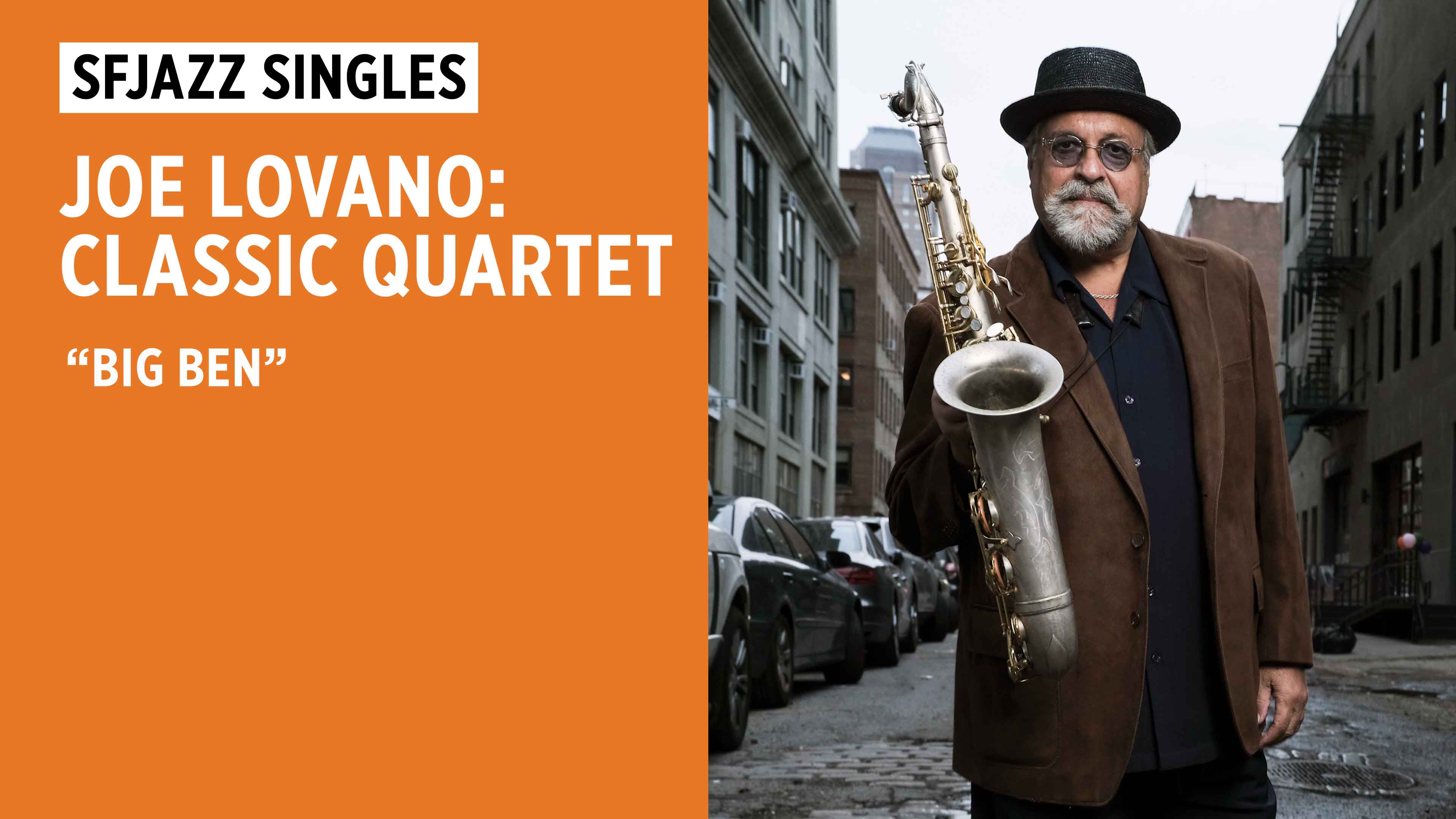 JOE LOVANO PERFORMS "BIG BEN"
