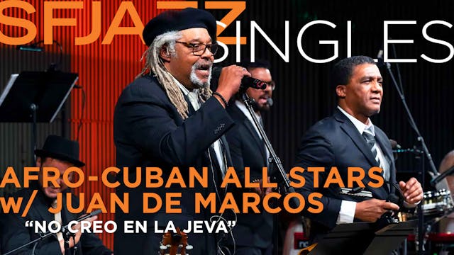 Afro-Cuban All Stars w/ Juan De Marco...