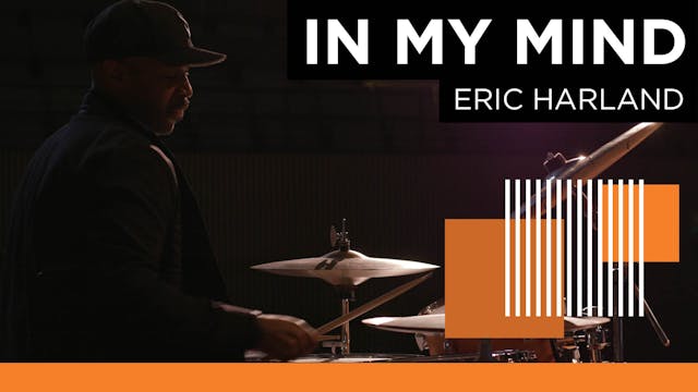 In My Mind w/ Eric Harland