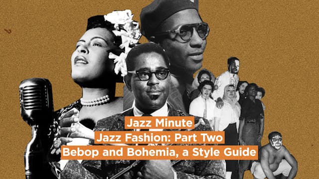 Jazz Minute: Jazz Fashion Pt.2 - Bebo...