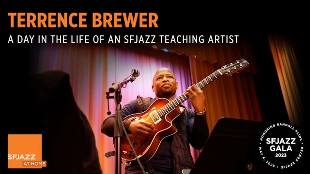 A Day In The Life Of SFJAZZ Teaching Artist Terrence Brewer