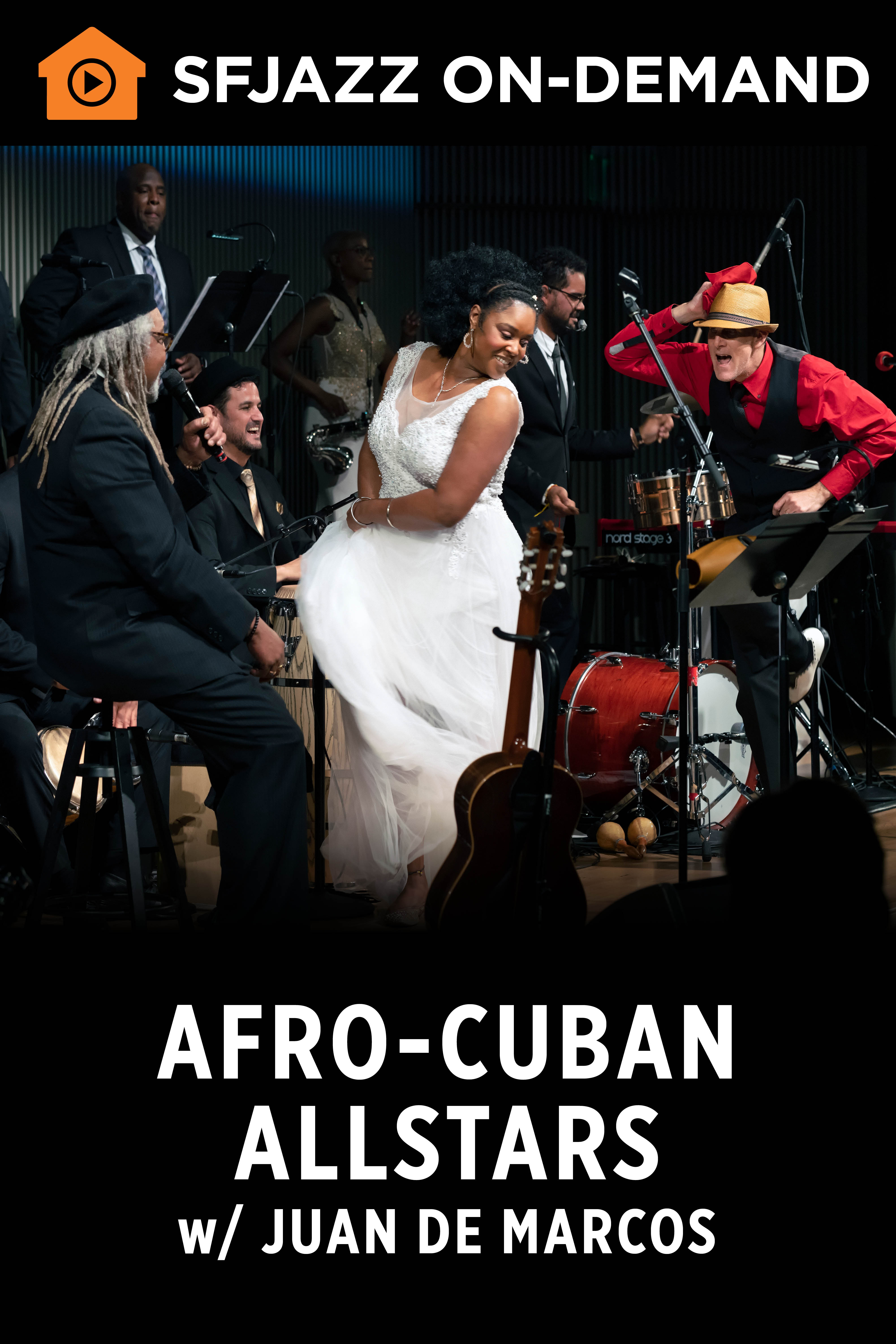 Afro-Cuban All Stars w/ Juan de Marcos (2019) (On-Demand)