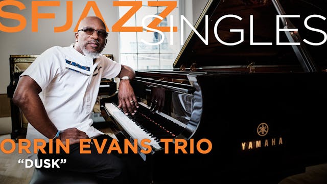 Orrin Evans Trio perfroms "Dusk"