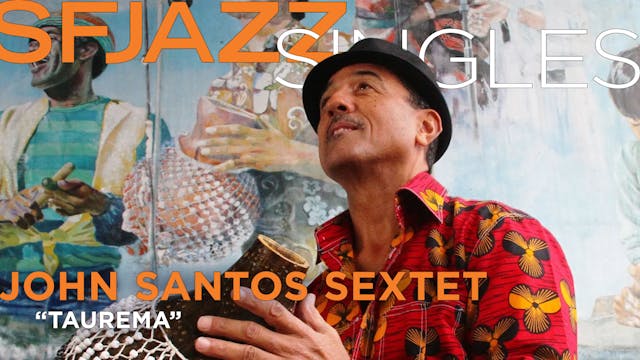 John Santos Sextet perform “Taurema”