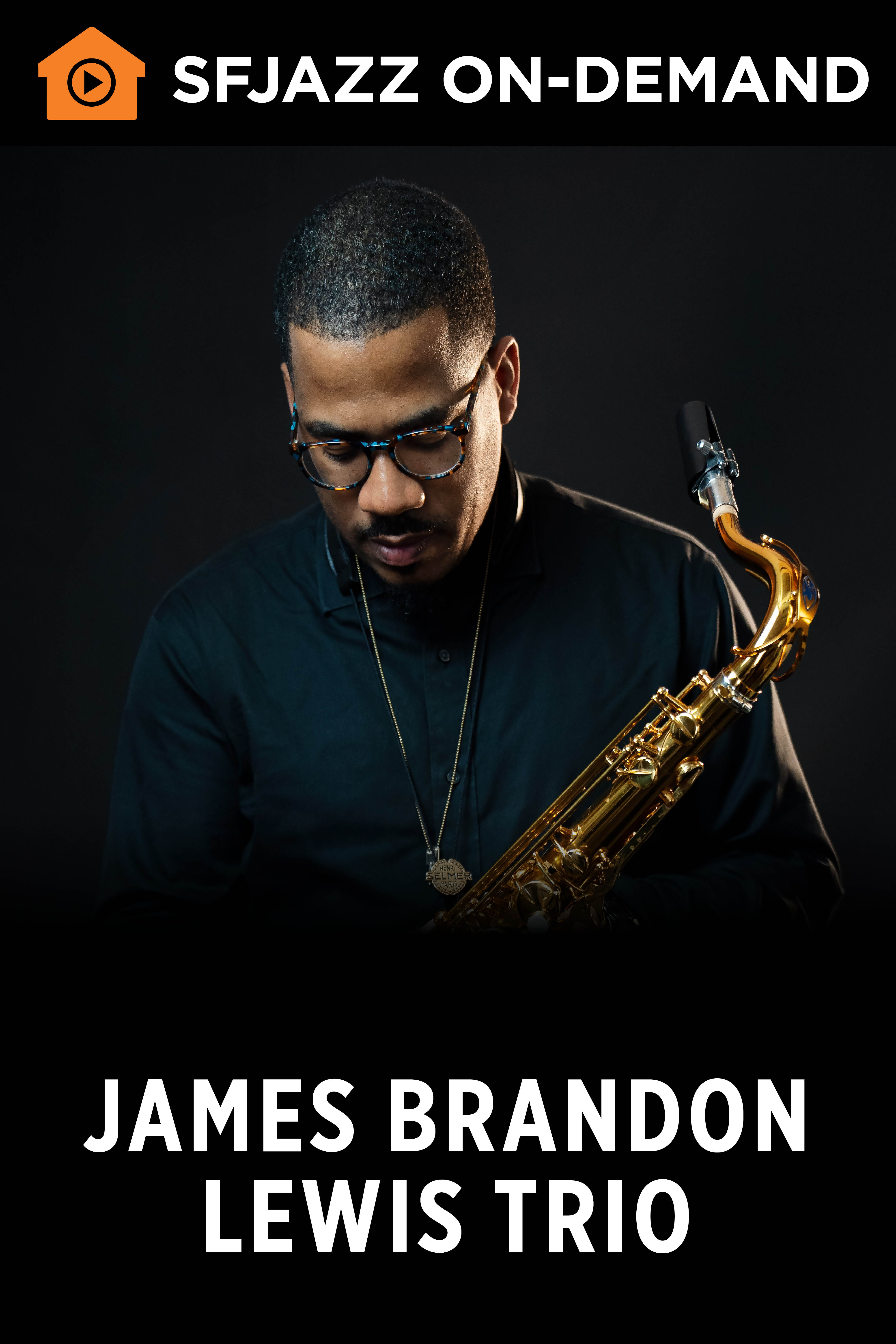 James Brandon Lewis Trio (On Demand)