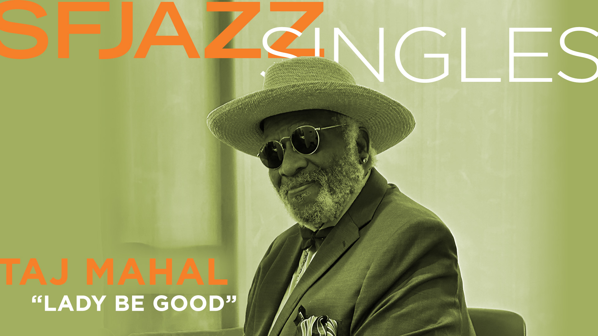 Taj Mahal performs “Lady Be Good”