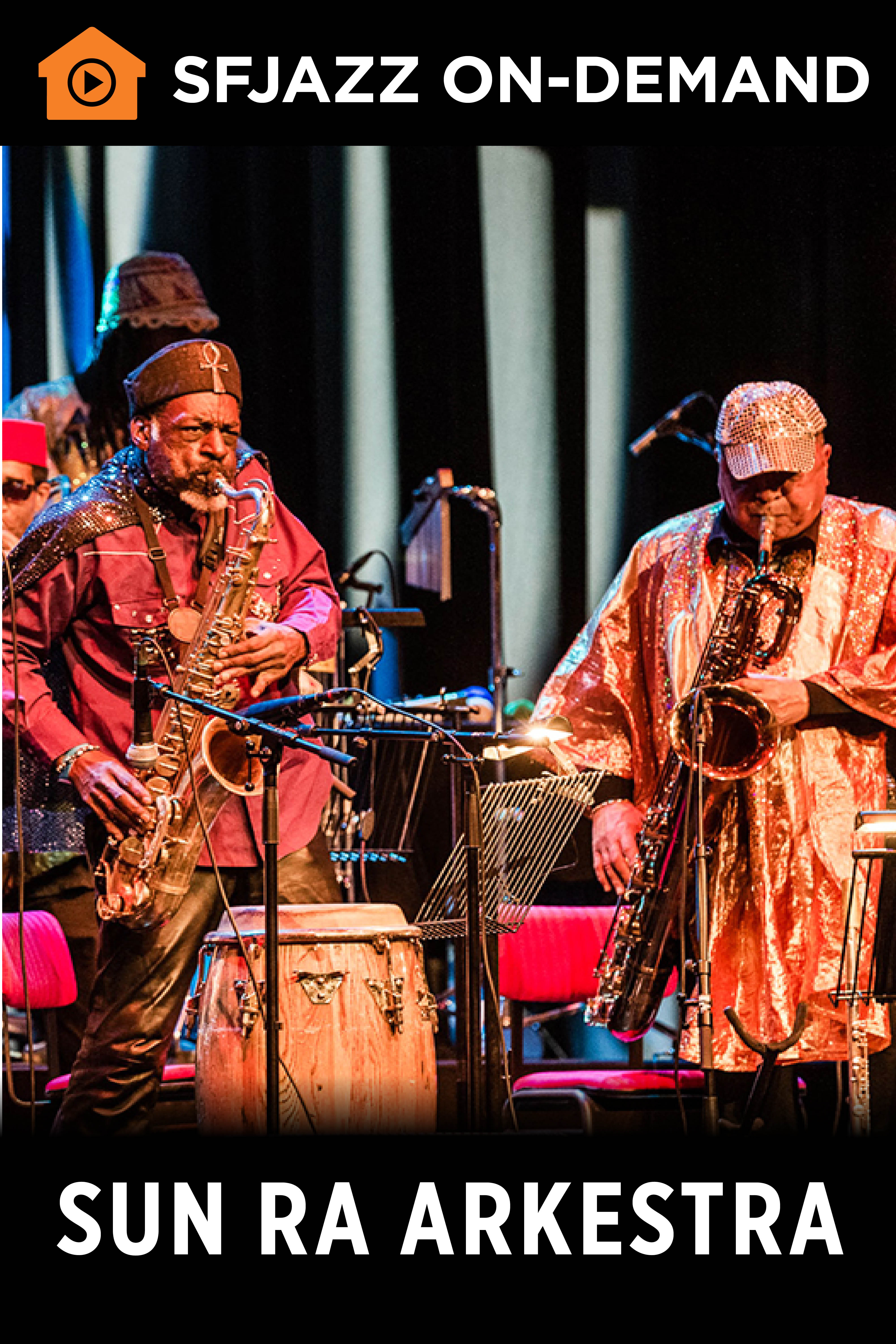 Sun Ra Arkestra (On-Demand)