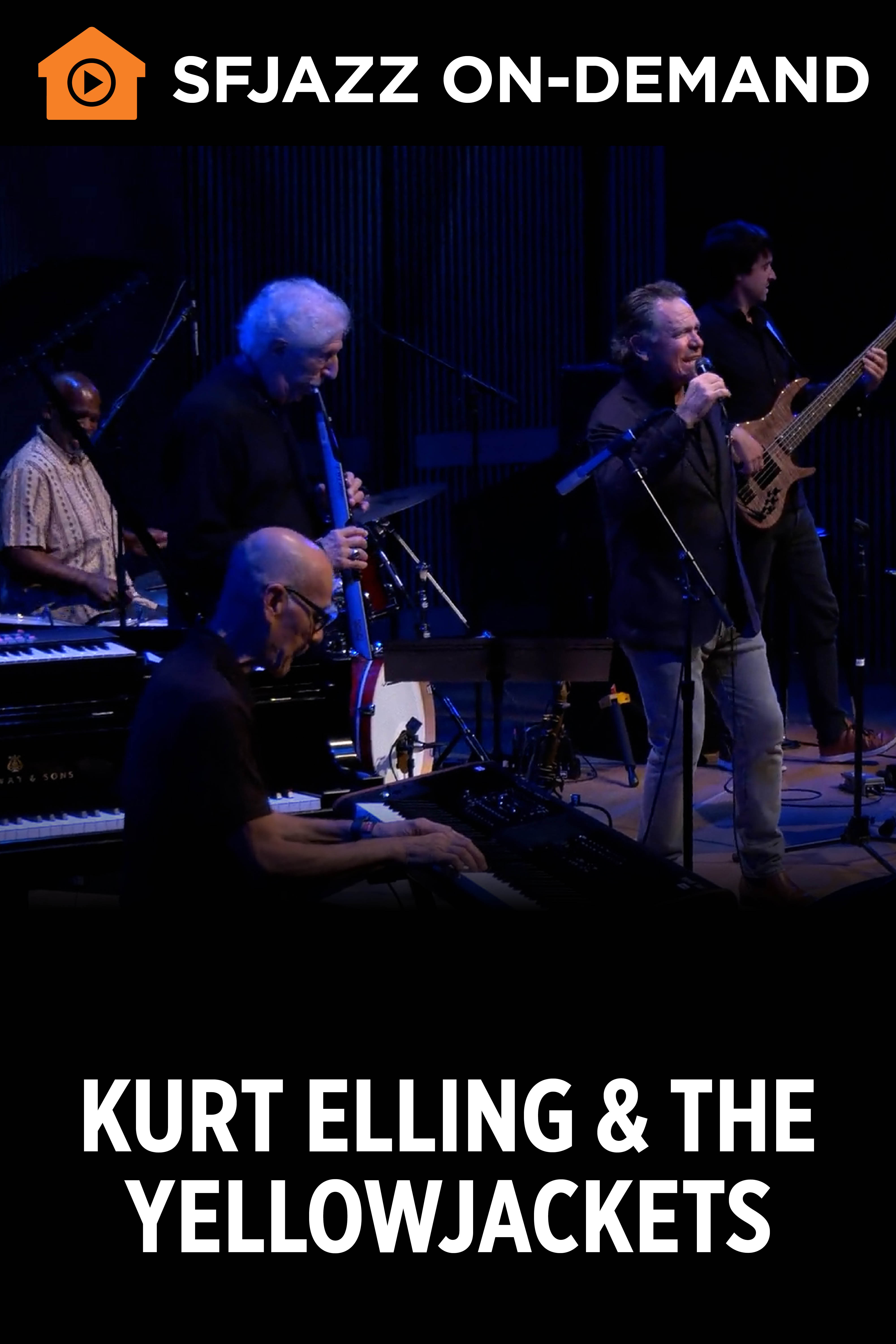 Kurt Elling & the Yellowjackets (On-Demand)