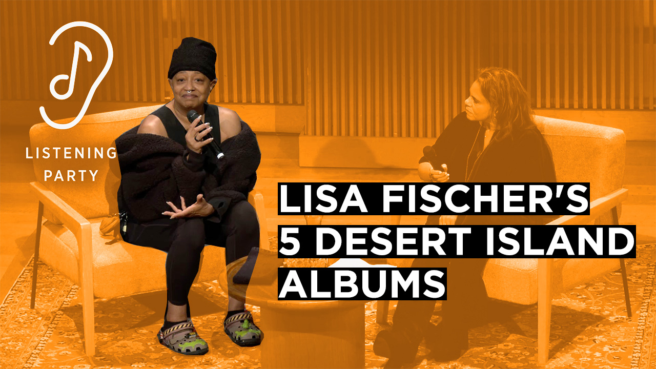 Listening Party w/ Lisa Fischer (On Demand)