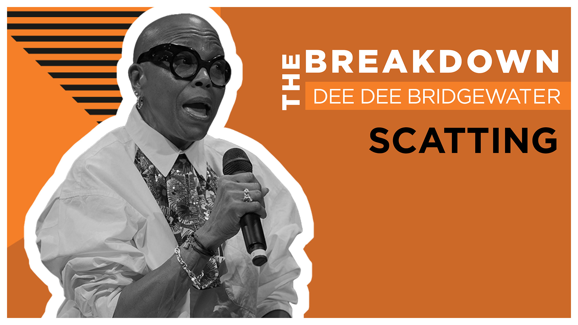 The Breakdown: Scatting w/ Dee Dee Bridgewater