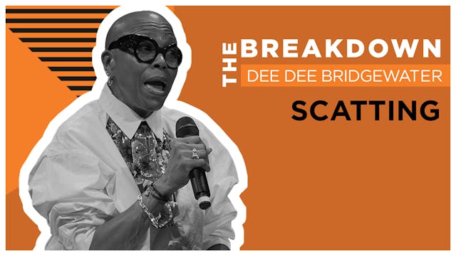 The Breakdown: Scatting w/ Dee Dee Br...