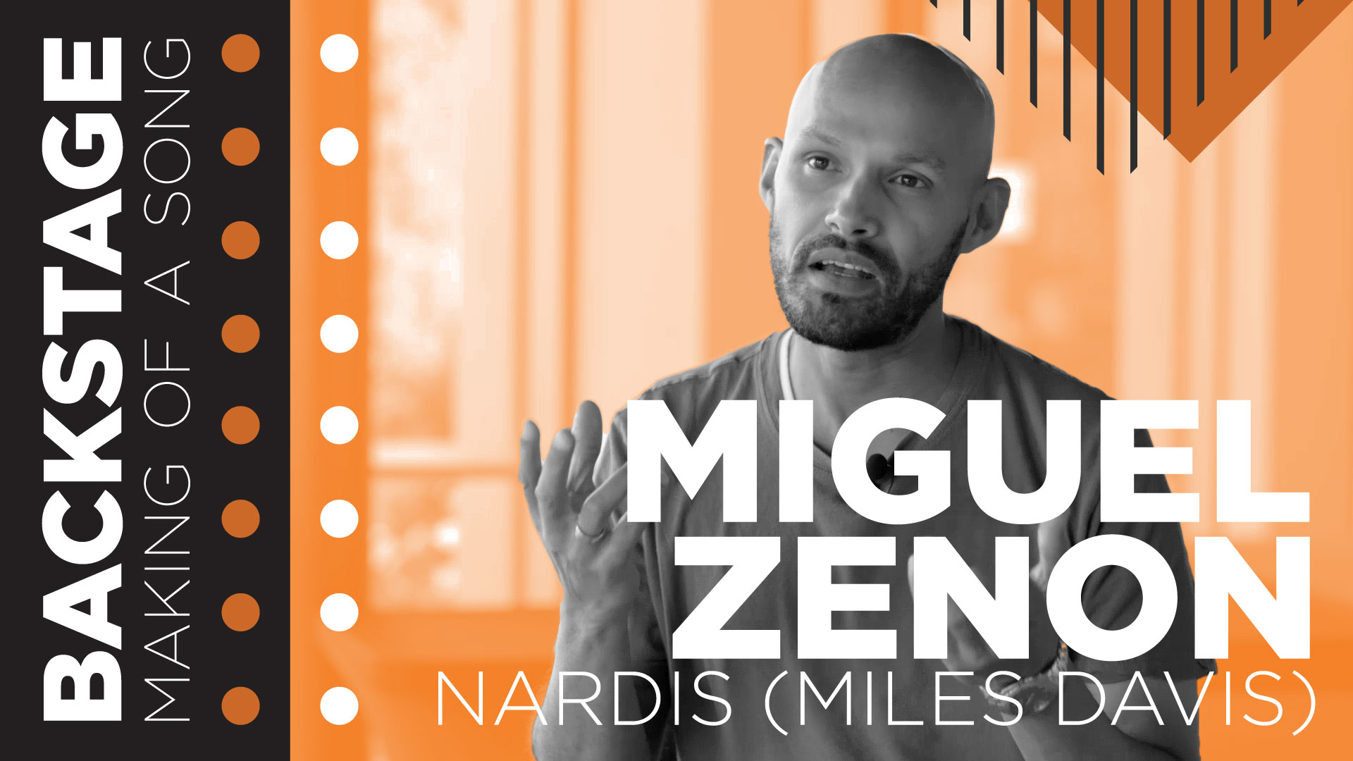 Backstage: Making of a Song w/ Miguel Zenón (Nardis)
