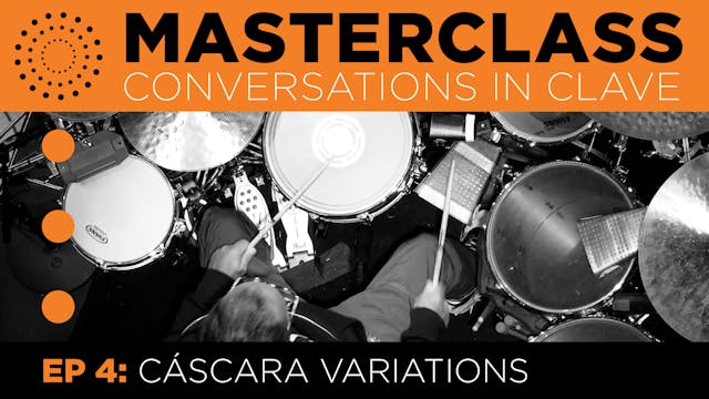 Conversations In Clave, Ep. 4 – "Cásc...