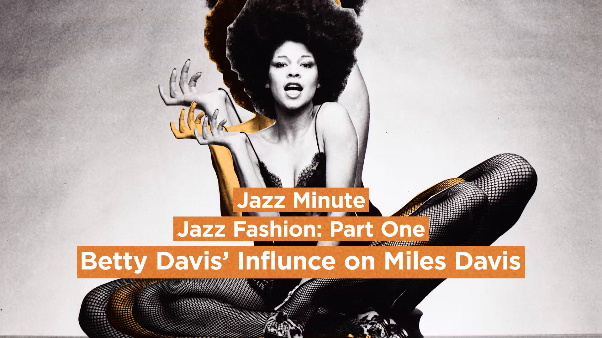 Jazz Minute: Jazz & Fashion Pt.1- Betty Davis’ Influence on Miles Davis
