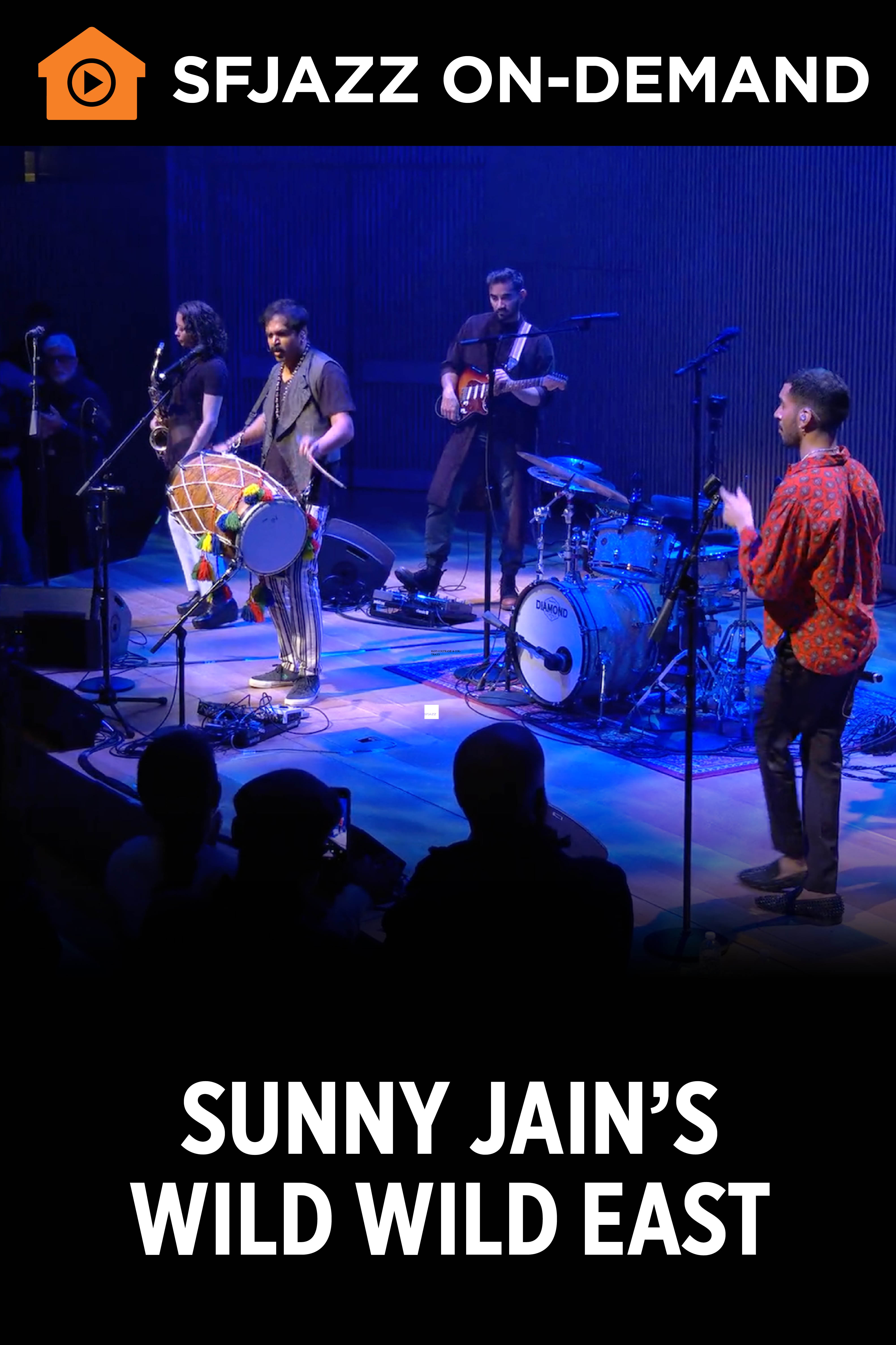 Sunny Jain's Wild Wild East (On Demand)