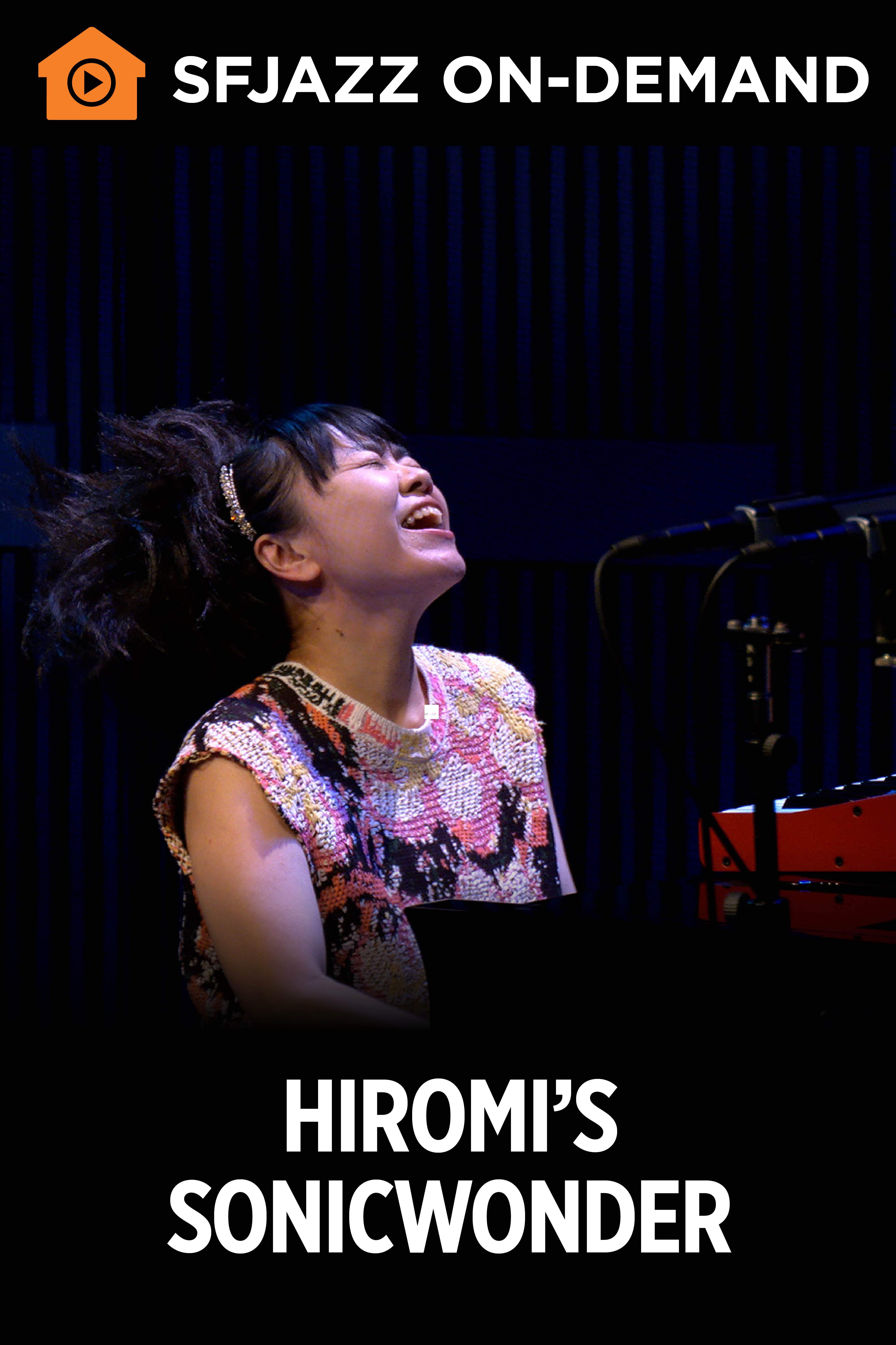 Hiromi's SONICWONDER (On Demand)
