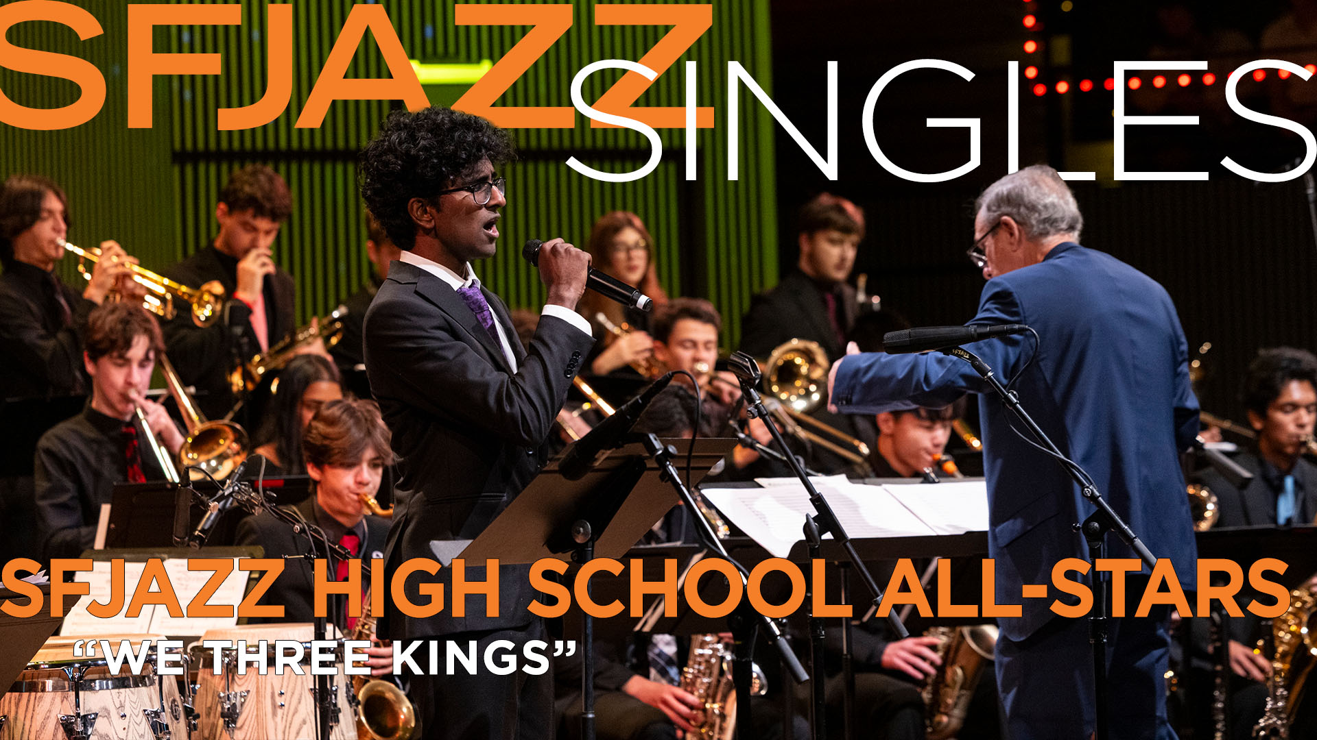 SFJAZZ High-School All-Stars perform "We Three Kings"