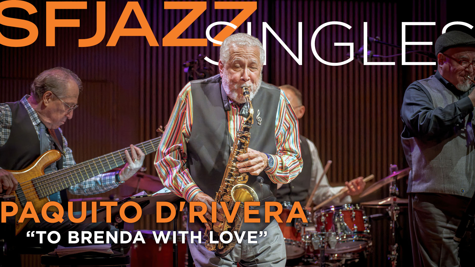 Paquito D'Rivera Quintet perfroms “To Brenda With Love”