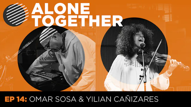 Alone Together OmarSosa & Yilian Cani...