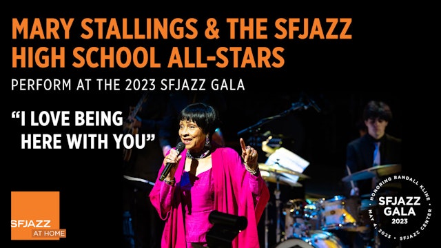 Mary Stallings & SFJAZZ High School All-Stars: "I Love Being Here With You"