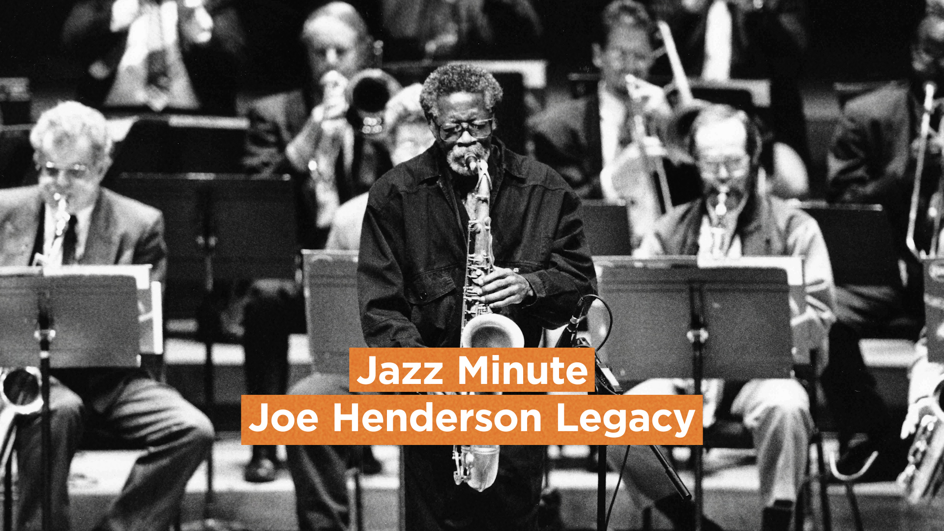 Jazz Minute: Joe Henderson Legacy